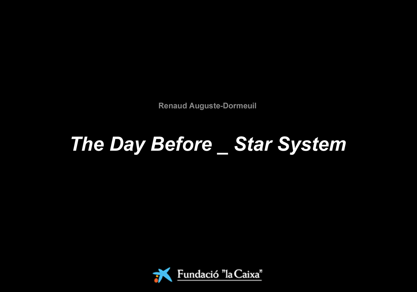 Renaud Auguste-Dormeuil - The Day Before_Star System (Hiroshima), 2004